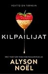 Kilpailijat by Alyson Noel