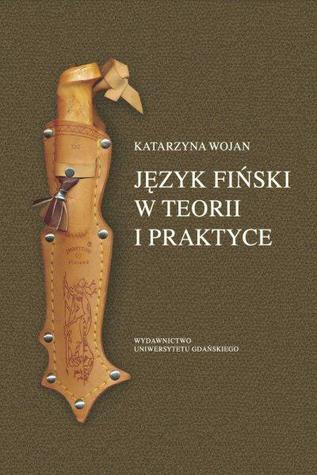 Język fiński w teorii i praktyce (Paperback)