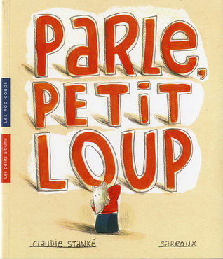 Parle, petit loup