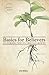 Basics for Believers: An Introduction to Christian Growth (revised edition)