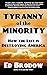 Tyranny of the Minority: Ho...