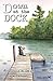 Down at the Dock by Mike Lein