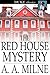 The Red House Mystery