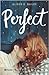 Perfect  (Perfect, #1)