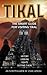 Tikal by Craig Adkins