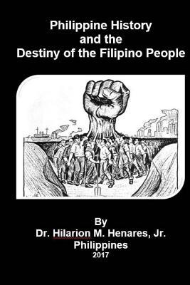 Philippine History and the Destiny of the Filipino People