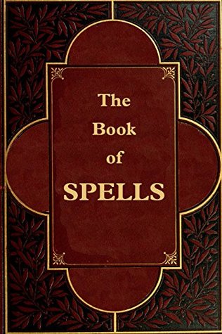 The Book of Spells (Kindle Edition)