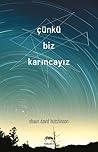 Çünkü Biz Karıncayız by Shaun David Hutchinson