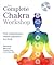 The Complete Chakra Workshop by Patricia Mercier