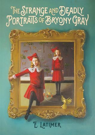 The Strange and Deadly Portraits of Bryony Gray (Kindle Edition)