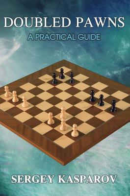 Doubled Pawns: A Practical Guide (Paperback)