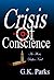 Crisis of Conscience by G.K. Parks