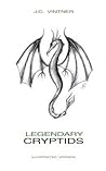 Legendary Cryptids: Illustrated Version