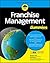 Franchise Management For Dummies (For Dummies by Michael H. Seid