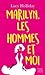 Marilyn, les hommes et moi (Libby Lomax t. 2) by Lucy  Holliday