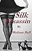 Silk Assassin (Femme Fatalé Series)