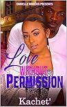 Love Without Perm...