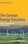 The German Energy Transition The German Energy Transition