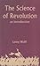 The Science of Revolution