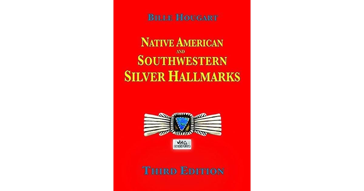 Native American and Southwestern Silver Hallmarks by Bille Hougart