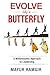Evolve like a Butterfly: A ...