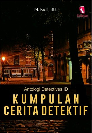 Kumpulan Cerita Detektif: Antologi Detectives ID