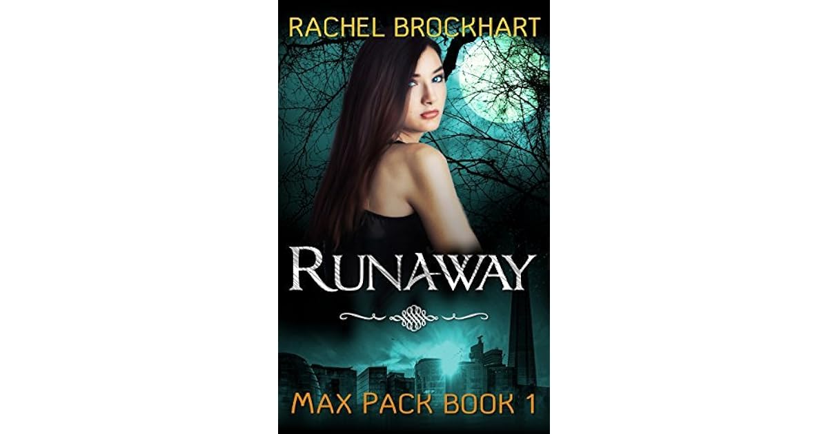 Runaway (Max Pack Book 1) by Rachel Brockhart