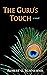 The Guru's Touch: a novel