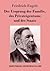 Der Ursprung der Familie, des Privateigentums und des Staats: Im Anschluß an Lewis H. Morgans Forschungen (German Edition)