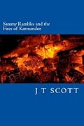 Sammy Rambles and the Fires of Karmandor