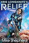 Book cover for Kris Longknife's Relief: Grand Admiral Santiago on Alwa Station (Kris Longknife, #15.6)