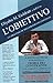 L'Obiettivo: Un Processo Di Miglioramento Continuo (Italian Edition)