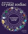 Judy Hall's Crystal Zodiac Judy Hall's Crystal Zodiac
