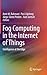 Fog Computing in the Internet of Things: Intelligence at the Edge
