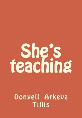 She's teaching