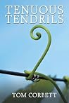 Tenuous Tendrils