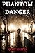 Phantom Danger