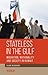 Stateless in the Gulf: Migration, Nationality and Society in Kuwait (Library of Modern Middle East Studies)