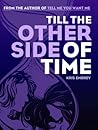 Till the Other Side of Time