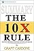 Summary: The 10X Rule: The Only Difference Between Success and Failure