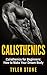 Calisthenics by Tyler Stone