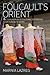 Foucault's Orient: The Conu...