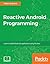 Reactive Android Programming