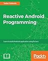 Reactive Android ...