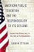 American Public Education and the Responsibility of its Citizens by Sarah M. Stitzlein