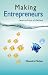 Making Entrepreneurs by Chandra Mohan
