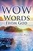 Wow Words from God: What I Want God To Say About Me
