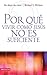 Por qué vivir como Jesús no es suficiente: No dejes de creer (Spanish Edition)