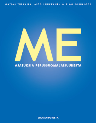 Me – ajatuksia perussuomalaisuudesta