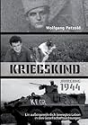 Kriegskind Jahrgang 1944: Ein außergewöhnlich bewegtes Leben in drei Gesellschaftsordnungen (German Edition)